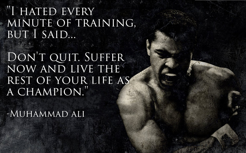 Muhammad Ali Don't Quit Quote